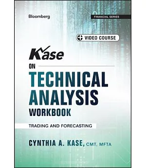 Kase on Technical Analysis: Trading and Forecasting