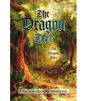 The Dragon Tree: The Dragon Tales