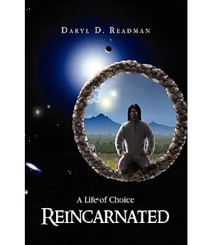 Reincarnated: A Life of Choice