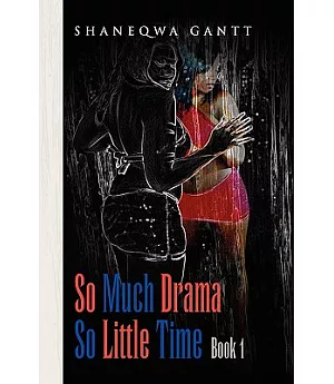 So Much Drama So Little Time: Book 1