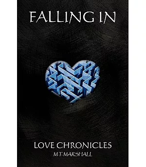 Falling In...love Chronicles