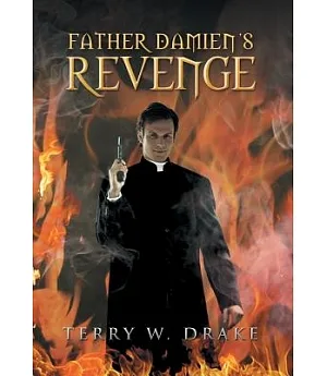 Father Damien’s Revenge