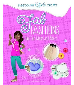 Fab Fashions You Can Make and Share