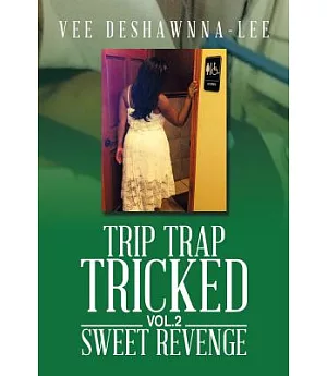 Trip Trap Tricked: Sweet Revenge