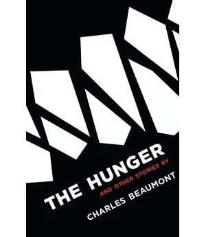 The Hunger and Other Stories