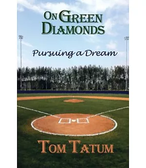 On Green Diamonds: Pursuing a Dream