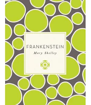 Frankenstein or, The Modern Prometheus