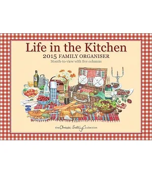 Life in the Kitchen 2015 Family Calendar and Organizer