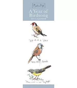 Madeleine Floyd Year of Birdsong 2015 Slim Calendar