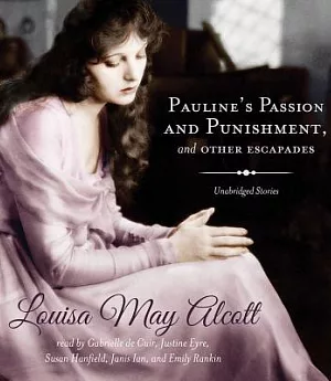 Pauline’s Passion and Punishment, and Other Escapades: Library Edition
