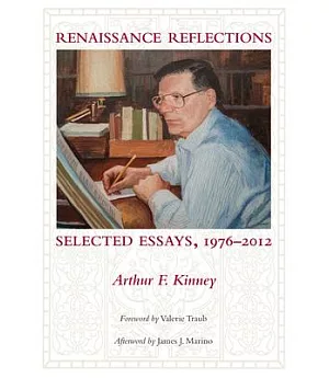 Renaissance Reflections: Selected Essays, 1976-2012