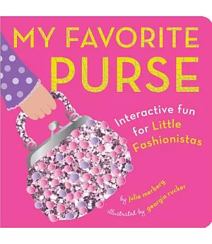 My Favorite Purse: Interactive Fun for Little Fashionistas