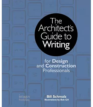 The Architect’s Guide to Writing: For Design and Construction Professionals