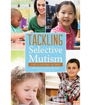 Tackling Selective Mutism: A Guide for Professionals and Parents