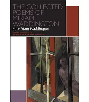 The Collected Poems of Miriam Waddington