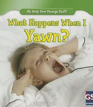 What Happens When I Yawn?