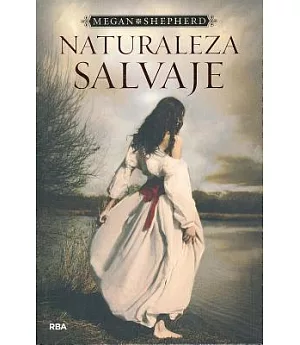 Naturaleza salvaje/ The Madman’s Daughter