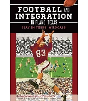 Football and Integration in Plano, Texas: Stay in There, Wildcats!