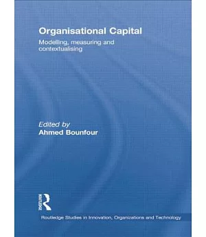 Organisational Capital: Modelling, Measuring and Contextualising