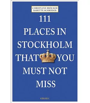 111 Places in Stockholm That You Shouldn’t Miss