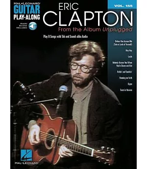 Eric Clapton from the Album Unplugged: Play 8 Songs With Tab and Sound-alike Audio