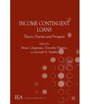 Income Contingent Loans: Theory, Practice and Prospects