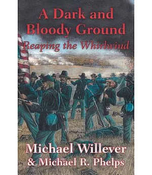 A Dark and Bloody Ground: Reaping the Whirlwind