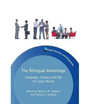 The Bilingual Advantage: Language, Literacy and the US Labor Market