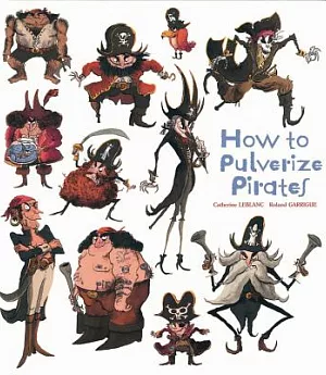 How to Pulverize Pirates