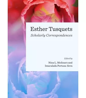 Esther Tusquets: Scholarly Correspondences