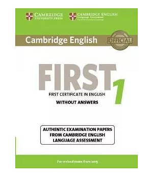 Cambridge English First 1 Without Answers: Authentic Examination Papers from Cambridge English Language Assessment: For Revised