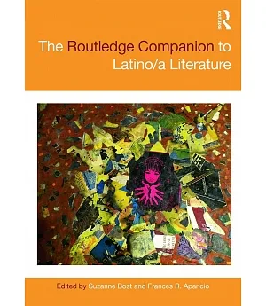The Routledge Companion to Latino/A Literature