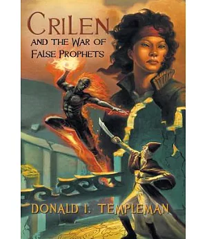 Crilen and the War of False Prophets
