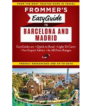 Frommer’s Easyguide to Barcelona & Madrid