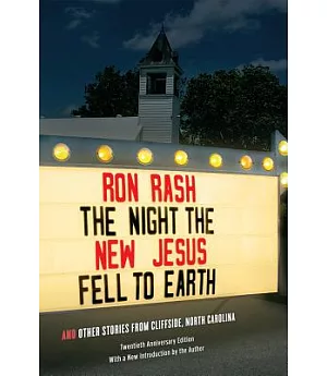 The Night the New Jesus Fell to Earth: And Other Stories from Cliffside, North Carolina