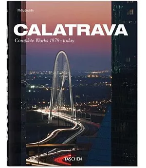 Calatrava: Santiago Calatrava Complete Works 1979- Today