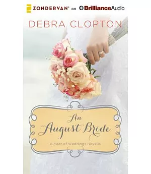 An August Bride: Library Edition