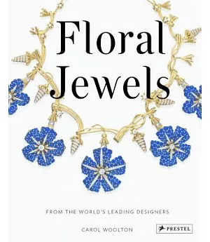 Floral Jewels: From the World’s Leading Designers