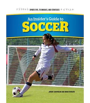 An Insider’s Guide to Soccer