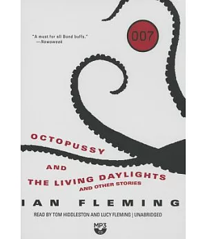 Octopussy and the Living Daylights and other stories