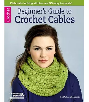 Beginner’s Guide to Crochet Cables