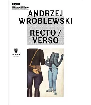 Andrzej Wróblewski: Recto / Verso