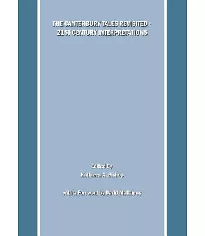 The Canterbury Tales Revisited: 21st Century Interpretations