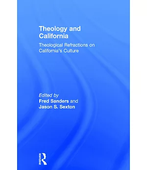 Theology and California: Theological Refractions on California’s Culture