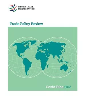 Trade Policy Review Costa Rica 2013