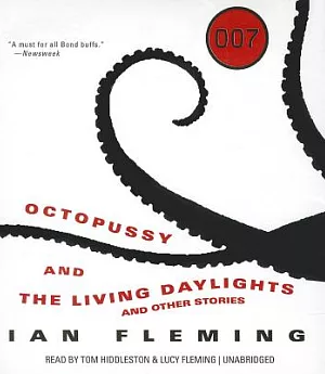 Octopussy and the Living Daylights: And Other Stories
