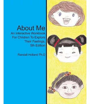 About Me: An Interactive Workbook for Children to Explore Their Feelings