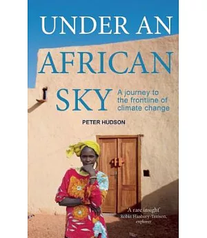 Under an African Sky: A Journey to the Frontline of Climate Change