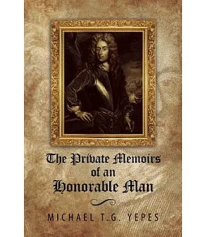 The Private Memoirs of an Honorable Man