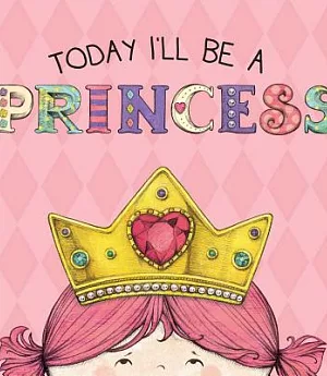 Today I’ll Be a Princess